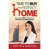 Time to Buy Your Perfect Home