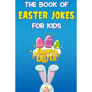 The Book of Easter Jokes for Kids