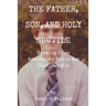 The Father, Son, and Holy Shuttle: Growing Up an Astronaut's Kid in the Glorious 80s