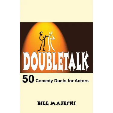 Doubletalk - 50 Comedy Duets for Actors