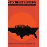 Sunbelt Cities: Politics and Growth since World War II