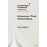 Movement, Text, Performance
