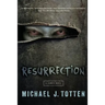 Resurrection: A Zombie Novel