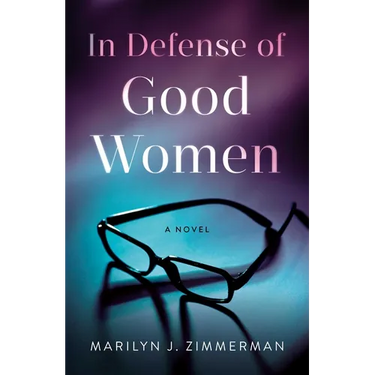 In Defense of Good Women