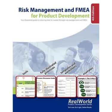 Risk Management and FMEA for Product Development, 4th Edition: Your illustrated guide to reducing time-to-market through risk management and FMEA