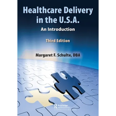 Healthcare Delivery in the U.S.A.: An Introduction