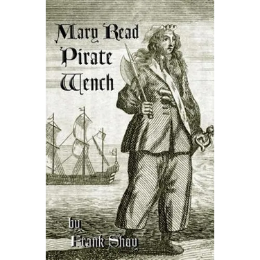 Mary Read: Pirate Wench