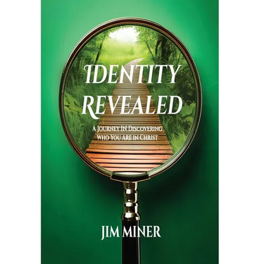 Identity Revealed: A Journey in Discovering Who You Are in Christ