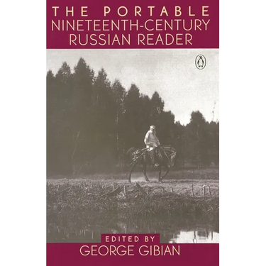 The Portable Nineteenth-Century Russian Reader