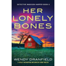 Her Lonely Bones: A totally jaw-dropping and addictive crime thriller