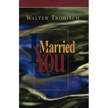I Married You