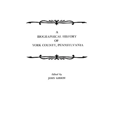 Biographical History of York County, Pennsylvania