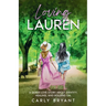 Loving Lauren: A Queer Love Story about Identity, Healing, and Holding On