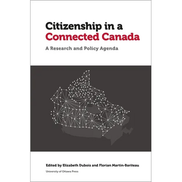 Citizenship in a Connected Canada: A Research and Policy Agenda