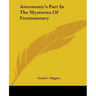 Astronomy's Part In The Mysteries Of Freemasonry