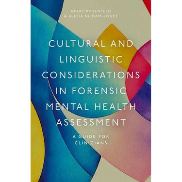 Cultural and Linguistic Considerations in Forensic Mental Health Assessment: A Guide for Clinicians