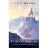 Kingdom Journey: A Call to Recover the Central Theme of Scripture