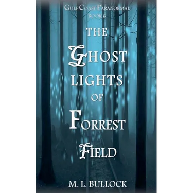 The Ghost Lights of Forrest Field