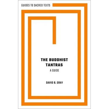 The Buddhist Tantras: A Guide