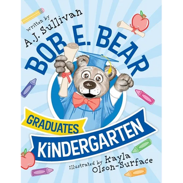 Bob E. Bear Graduates Kindergarten