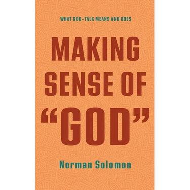 Making Sense of "God": What God-Talk Means and Does