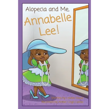 Alopecia and Me, Annabelle Lee!