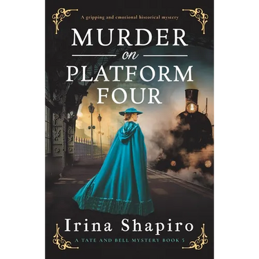 Murder on Platform Four: A Gripping and Emotional Historical Mystery