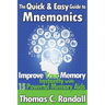 The Quick and Easy Guide to Mnemonics: Improve Your Memory Instantly with 15 Powerful Memory Aids