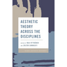 Aesthetic Theory Across the Disciplines
