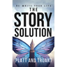 The Story Solution