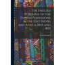 The English Purchase of the Danish Possessions in the East Indies and Africa, 1845 and 1850