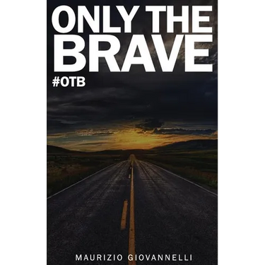 Only The Brave: #otb
