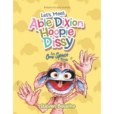 Let's Meet Able Dixion Hoopie Dissy: An Our Space Book