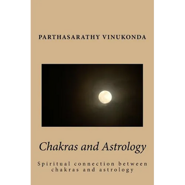 Chakras and Astrology: Spiritual connection between chakras and astrology