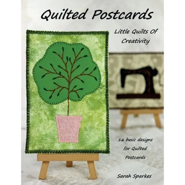 Quilted Postcards - Little Quilts Of Creativity