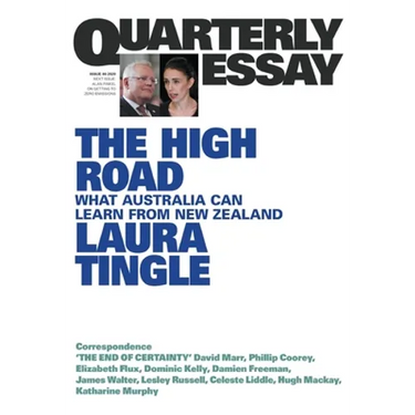 The High Road: Quarterly Essay 80