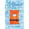 Lifejackets: A Mother's Journey Through Her Child's Addiction