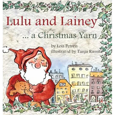 Lulu and Lainey ... a Christmas Yarn