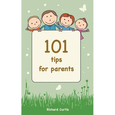 101 Tips for Parents