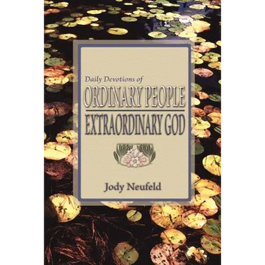 Daily Devotions of Ordinary People - Extraordinary God