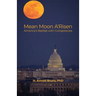 Mean Moon A'Risen: America's Battles with Conspiracies