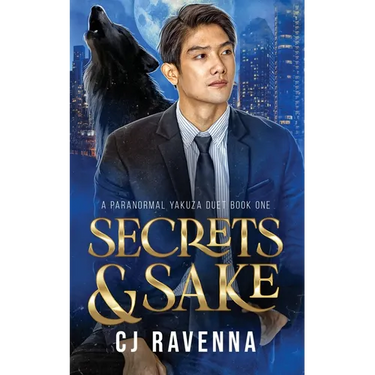 Secrets & Sake (A Paranormal Yakuza Duet Book 1)