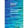 The Happiness Revolution in Europe