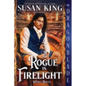 A Rogue in Firelight: A Scottish Historical Romance
