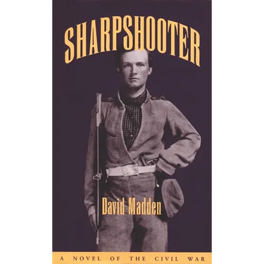 Sharpshooter: A Novel of the Civil War