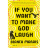 If You Want to Make God Laugh