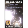 Rebel Gene: Secret Space and the Future of Humanity