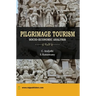 Pilgrimage Tourism in India: Socio-economic Analysis