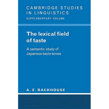 The Lexical Field of Taste: A Semantic Study of Japanese Taste Terms