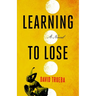 Learning to Lose
